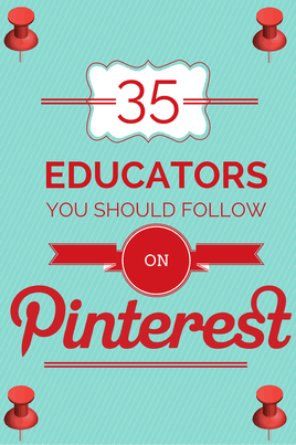 35 Educators You Should Follow on Pinterest