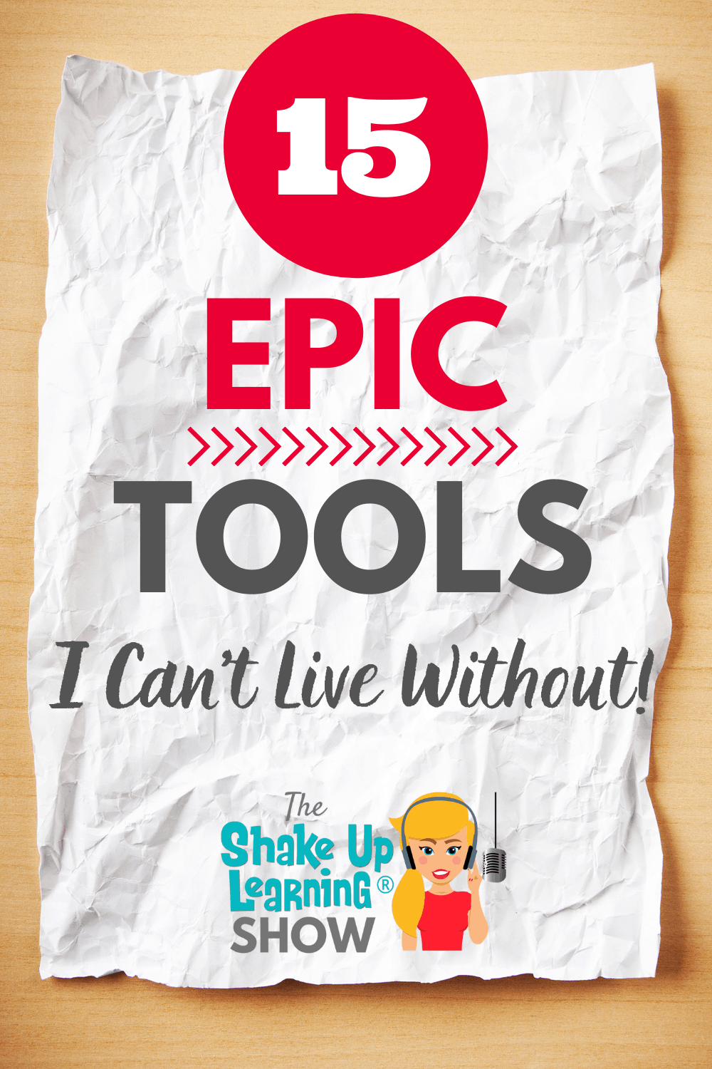 15 EPIC Tools I Can’t Live Without!