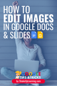 How to Edit Images in Google Docs and Slides