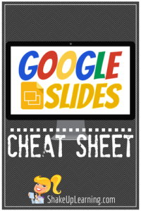 Google Slides Cheat Sheet