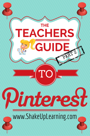 The Teacher's Guide to Pinterest - Part 2: Follow Your Interests | www.ShakeUpLearning.com | #education #edtech #teaching #edchat