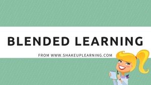 Blended Learning Resources from Shake Up Learning