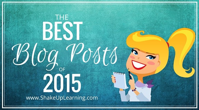 Top 20 Blog Posts of 2015 from Shake Up Learning