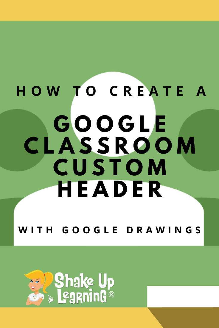 Create a Google Classroom Custom Header with Google Drawings