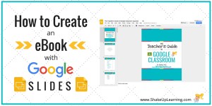 How to Create an eBook with Google Slides