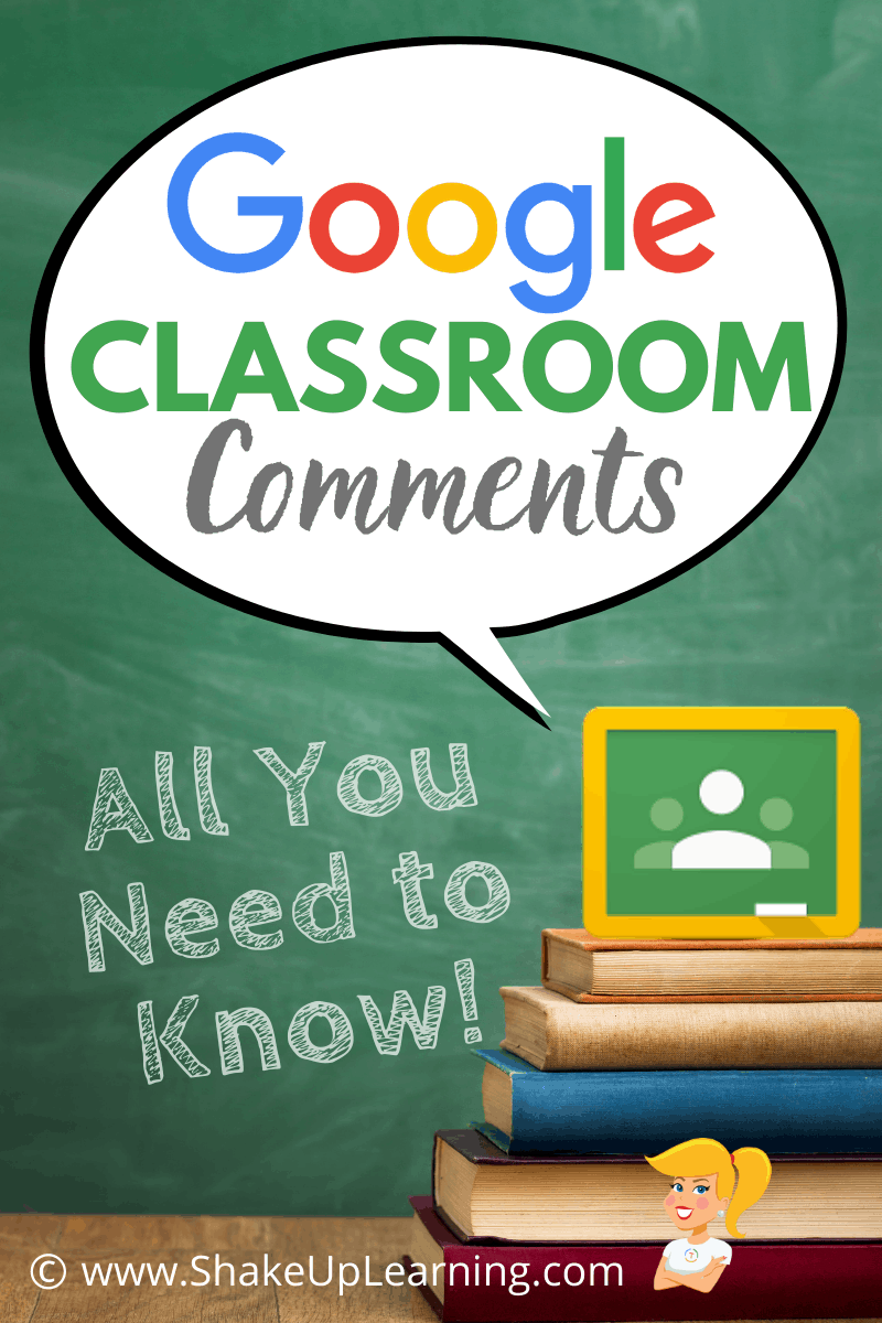 Google Classroom Comments All You Need To Know Suls086 Shake Up Learning