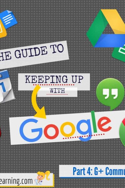 The Guide to Keeping Up With Google - Part 4- G+ Communities