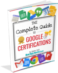 The Complete Guide to Google Certifications