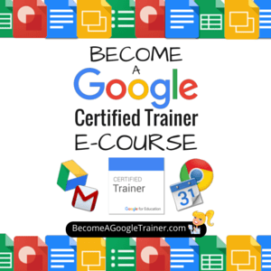 Become a Google Certified Trainer E-Course