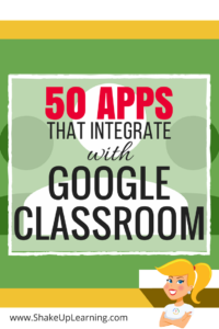 50 Awesome Apps that Integrate with Google Classroom