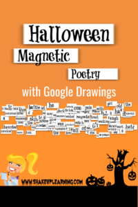 Halloween Magnetic Poetry with Google Drawings