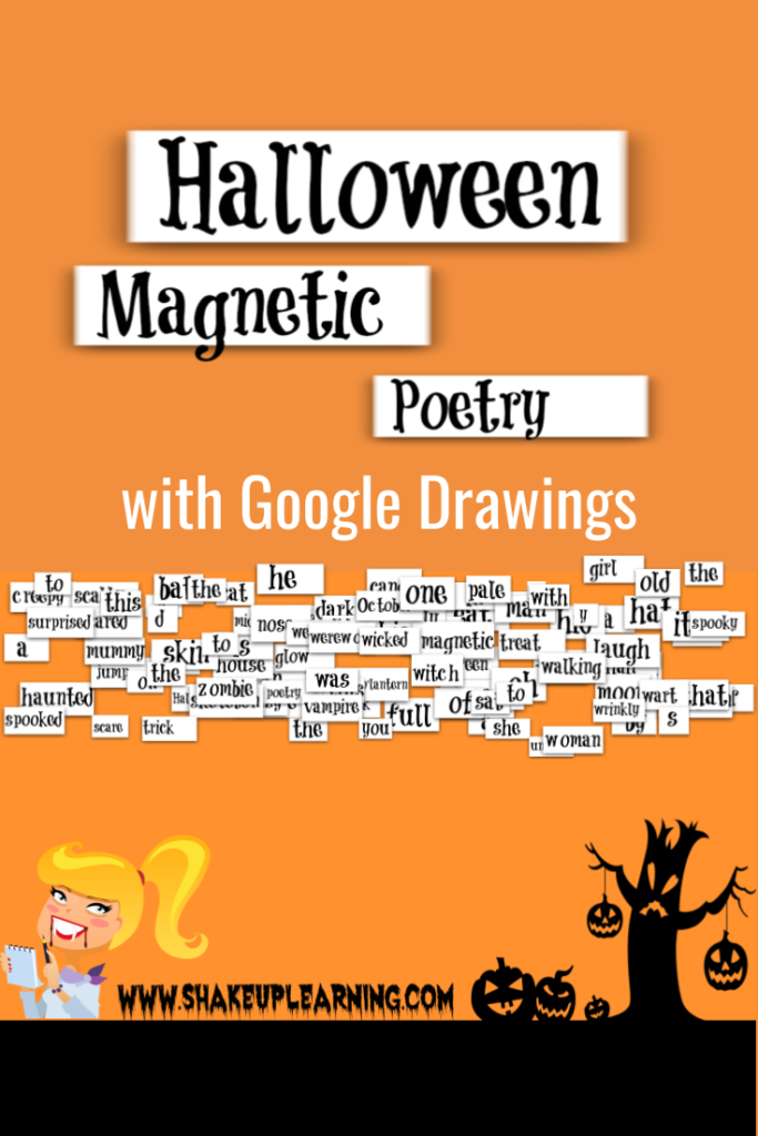 Halloween Magnetic Poetry with Google Drawings