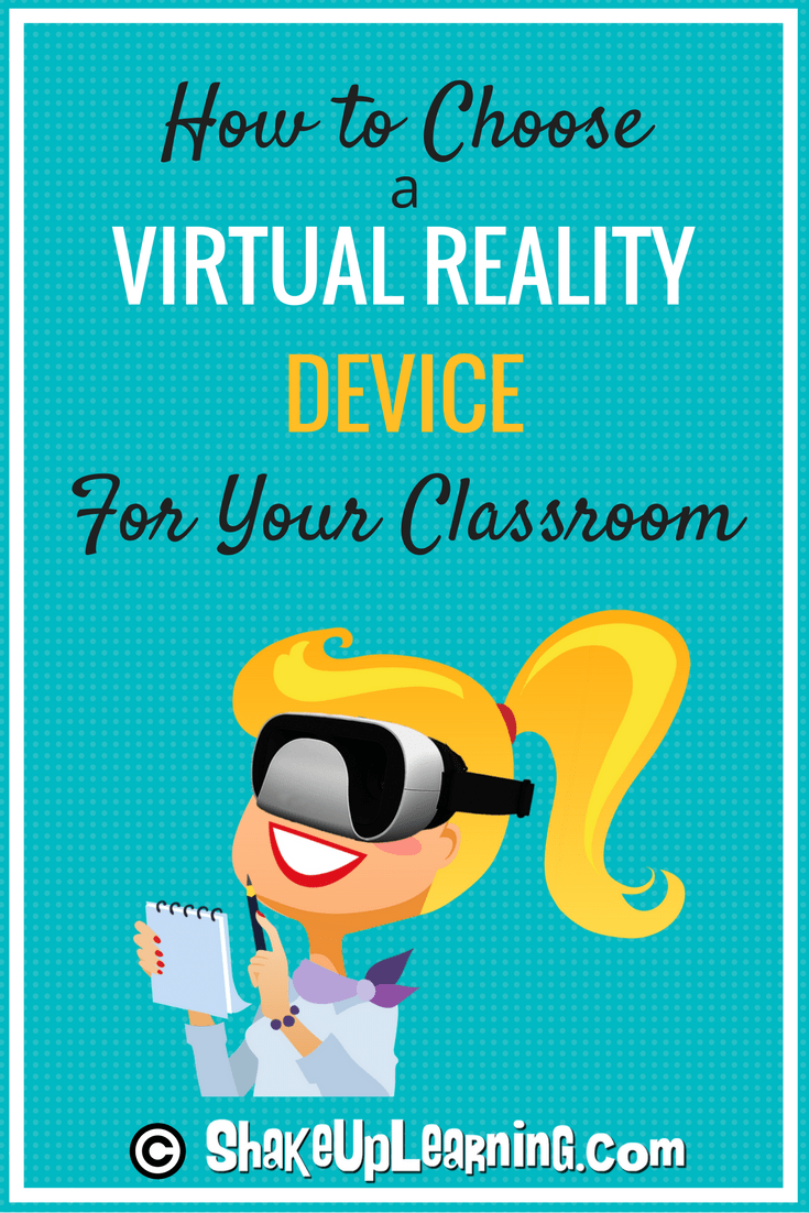 How to Choose a Virtual Reality Device for Your Classroom