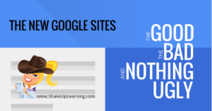 new google sites: the good the bad and nothing ugly