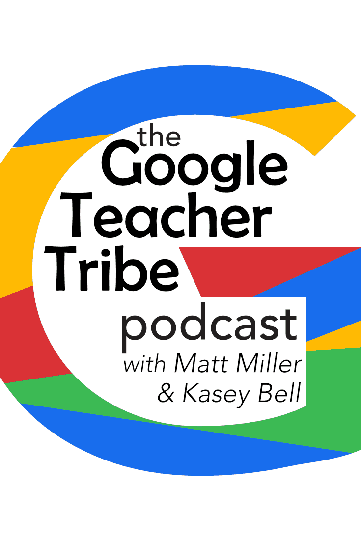 The Google Teacher Tribe Podcast