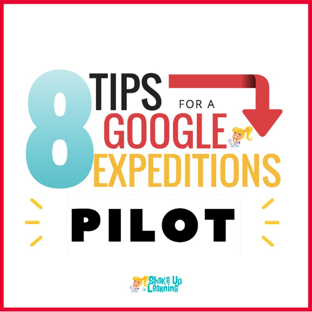 8 Tips for a Google Expeditions Pilot