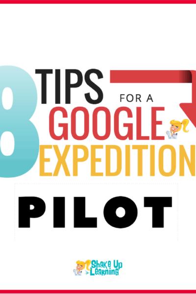 8 Tips for a Google Expeditions Pilot