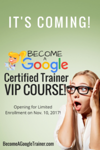 Top 10 Reasons to Become a Google Trainer VIP!