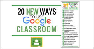 20 New Ways to Use Google Classroom