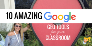 10 Amazing Google Geo Tools for Your Classroom
