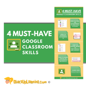 4 Must-Have Google Classroom Skills