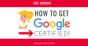 How to Get Google Certified (FREE Webinar)