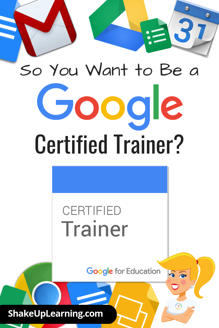 So You Want to Be a Google Certified Trainer? | Shake Up Learning