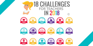 18 Challenges for Teachers in 2018 © (FREE eBook!)