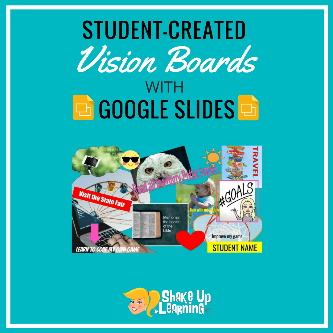 Student-Created Vision Boards with Google Slides