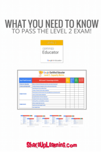 What You Need to Know to Pass the Google Certified Educator Level 2 Exam