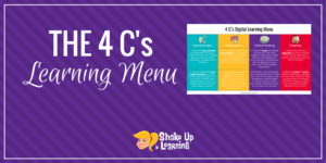 Empower Your Students with The 4 C's Learning Menu
