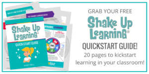 Shake Up Learning with the FREE QUICKSTART GUIDE!