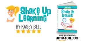 Shake Up Learning by Kasey Bell
