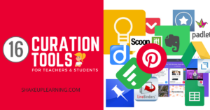 16 Curation Tools for Teachers and Students