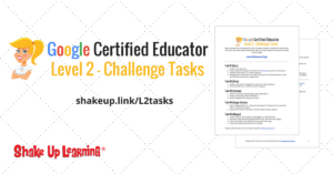 Google Certified Educator Level 2 Challenge Tasks
