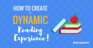 How to Create a Dynamic Reading Experience