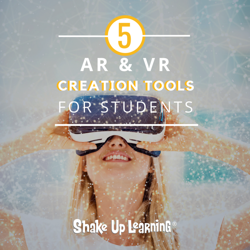 5 Augmented and Virtual Reality Creation Tools for Students