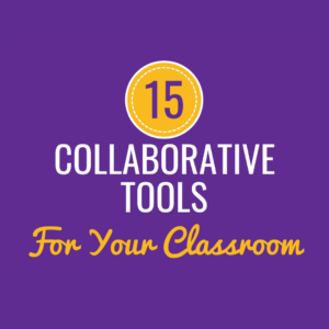 15 Collaborative Tools for Your Classroom That Are Not Google