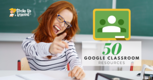 50 Google Classroom Resources That Will Make Your Day