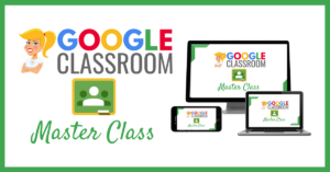 Google Classroom Master Class