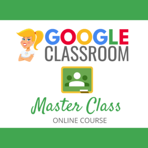 Google Classroom Master Class