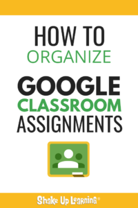 5 Ways to Organize Google Classroom Assignments-2