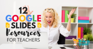 12 Google Slides Resources That Will Make Your Day