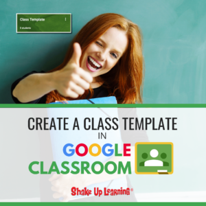 What if I told you that you could create a class template inside Google Classroom? You can! I'm going to show you how to create a class template in Google Classroom that can be reused over and over again. In 2018, Google released several significant updates to Google Classroom. One particular update allows us to make a copy of an entire class inside Google Classroom. I've been thinking about how to better use this feature, and how it can help save teachers time and sanity. I've been drafting this blog post for a while, but really felt the need to finish after a discussion in the Shake Up Learning Facebook group. (You can join this FREE group here.) I wasn't sure about this post, but after reading similar ideas from the community, I knew I was on to something that needed to be shared. That's what I love about being a connected educator, not only do we learn from each other, but we can also inspire and validate ideas. By creating a class template inside Google Classroom, you can easily create the ideal set up for your class, including topics and assignments, and copy these into a new class each year, each semester, and release assignments as you need. [Tweet "How to Create a Class Template in #GoogleClassroom! #edtech #gsuiteedu"] How to Create a Class Template in Google Classroom STEP 1: Design Your Ideal Class Template First things first, in order to create a class template, you need to know what you want to be included in your template. Here is a list of the items that will copy over into a new class. Think about how you currently use these items, how you plan to use these items in the future. Title Section Description Course subject Topics Classwork posts (assignments, questions, etc. which are copied as drafts with no scheduled date) I recommend that you keep the section, description, and subject blank to save time revising or deleting once the copy is made. Keep in mind, you will be able to make edits and revisions to all of the above after you make the copy, like tweaking course names, class period, and things that often change class to class. But the idea is that designing a class template with MOST of your preferences will save you time when you make a copy. This is especially handy after the redesign of the Classwork page and topics. Everyone has their own preference for creating an organization that works for their classroom. If you design it in your template, you will not have to recreate and re-order all of your topics. (Hip, hip, hooray!) If you are looking for organization ideas, check out my previous post, 5 Ways to Organize Assignments in Google Classroom. Take a look at the example below, which is organized by unit, with a topic at the top for "Today," at the top, as well as a topic for "Classroom Materials," so these are always in view for students. Everything you see above will copy to a new class, with the exception of the due dates. Assignments that are copied will all go into your drafts so you can distribute assignments as you need. There are also items that will NOT copy. Consider these and you design your ideal class template. Teacher announcements Deleted classwork items Students and co-teachers Student posts Attachments that you don’t have permission to copy STEP 2: Make a Copy of Your Class Template When you are ready to start a new class with your template, go to your Google Classroom homepage (https://classroom.google.com). Click on the 3 dots of your Class Template card Select "Copy" Click "Copy" at the bottom right of the window Classroom might take a while to copy your class. In the meantime, you can leave the page during the copying process to work on other things. When copying is complete, you’ll get a notification email. STEP 3: Revise Your Template to Fit Your Needs Before you begin to add students to your class, revise and tweak the little things that need to be changed, like removing "copy of," before the title of the class, changing the class period and posting a welcome message, updated syllabus and class materials, etc. Update all the things that vary semester to semester, year to year. Notice, your assignments now appear in grey as "drafts." Students will not see drafts. Here's a list of things to check or revise in your Class settings (gear icon near the top-right): Title: You probably want to at least remove the words "Copy of," before the title of the class. This is the default when you make a copy, similar to making a copy in Docs. Section: You are not required to add a section, but if you like to see this in your description and it is useful for your students, make any needed adjustments. Description: If you use the description field, be sure to check that the description is accurate for your new class. Course Subject: If you teach multiple subjects, you probably want to keep this blank in the template and just revise once the copy is made. Update your theme and header: The header image is useful for you and your students to visually identify your classes. Here's a post that show's you how to create a custom header. View your Stream and Classwork page to make sure everything is ready and begin to post your materials and schedule your first assignment. BOOM! You just saved yourself tons of time creating a new class, creating topics, and moving everything around! What do you think? Have you tried this? Join the Google Classroom Master Class Online Course Learn all about the new updates to Google Classroom and take your skills to the next level. This course will give you everything you need to get started using Google Classroom and best practices to help you make the most of this tool. Perfect for beginner to intermediate skill levels! Consider this your video guide to Google Classroom! Click here to learn more and to ENROLL TODAY! Learn All About the Course Who Should Join the Google Classroom Master Class? Beginners can learn everything they need to get started. Intermediate level users can focus on learning more advanced features, tips and tricks, and best practices. Go at your own pace. Let’s dig in! This class is for all skill levels! What’s Included in the Google Classroom Master Class? Self-paced Video-based lessons 5 BONUS Lessons PDF Downloads Supporting Resources Best Practices and Tips 6 hours of professional learning credit Purchase orders are accepted (Just email Kasey[at]ShakeUpLearning.com (replace [at] with @.) Bulk license discounts Get your whole team, campus, or district on board Click here to learn more and to ENROLL TODAY! Check out all of my Google Classroom Resources here!