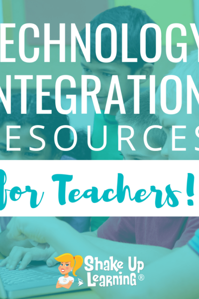 Resources for Technology Integration in the Classroom