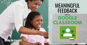 Google Classroom + Meaningful Feedback = Winning Combination! In this post, we will explore ways to give meaningful feedback in Google Classroom.