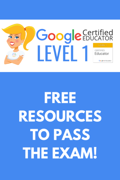 FREE Resources to Pass the Google Certified Educator Level 1 Exam