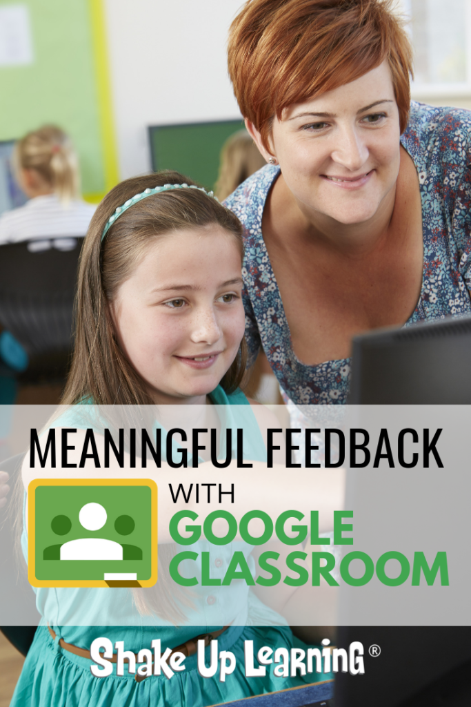 4 Ways to Give Meaningful Feedback with Google Classroom