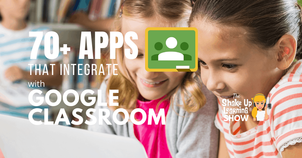 70 Awesome Apps That Integrate With Google Classroom Suls053
