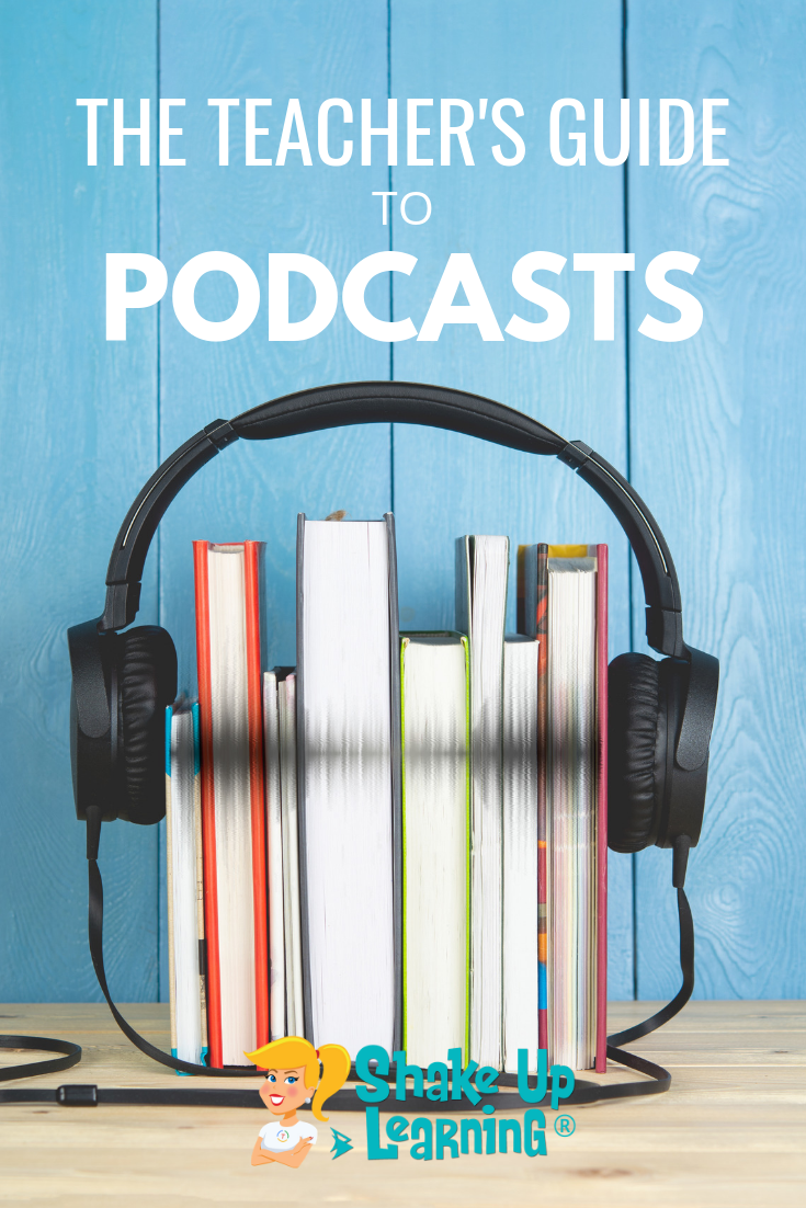 The Teacher's Guide to Podcasts